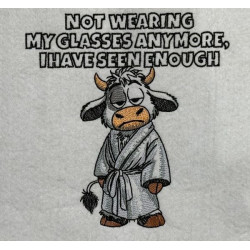 I Have Seen Enough Funny Cow Saying