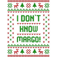 I Don't Know Margo