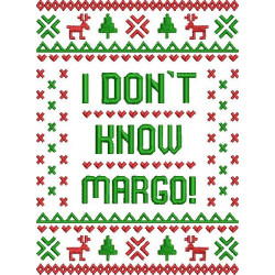 I Don't Know Margo