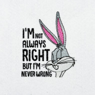 I'm Never Wrong Funny Rabbit