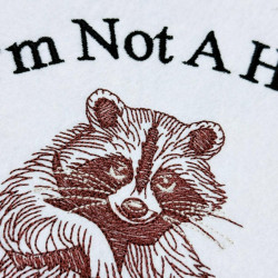 I'm Not A Hot Mess Raccoon Funny Saying - Free in Aug Value Pack