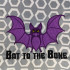 Bat To The Bone