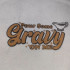 Pour Some Gravy On Me