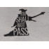 You Shall Not Pass