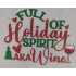 Full Of Holiday Spirit Aka Wine