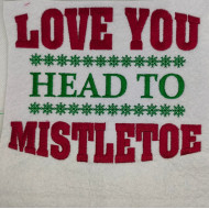 Love You Head To Mistletoe