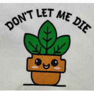 Don't Let Me Die