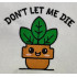 Don't Let Me Die
