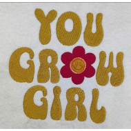 You Grow Girl