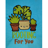 Rooting For You Plant Quote