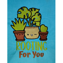 Rooting For You Plant Quote