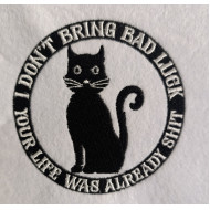 I Don't Bring Bad Luck