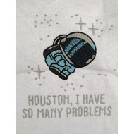 I Have So Many Problems Astronaut Quote