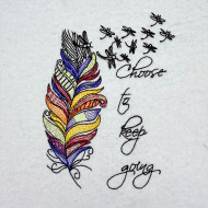 Choose To Keep Going Feather Quote
