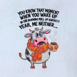 Tired Morning Funny Cow Saying 