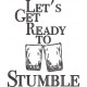 Let's Get Ready To Stumble Embroidery Design Let's Get Ready To Stumble Embroidery Design