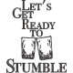 Let's Get Ready To Stumble Embroidery Design Let's Get Ready To Stumble Embroidery Design