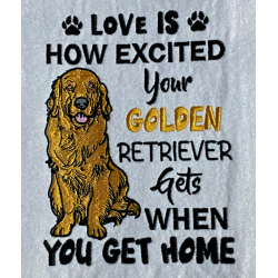 Love Is Your Golden Retriever Dog