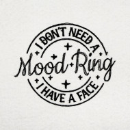 I Don't Need A Mood Ring