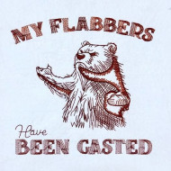 My FLabbers Are Gasted Funny Saying