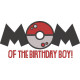 Mom Of The Birthday Boy Mom Of The Birthday Boy