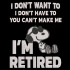 Retired Nosey Dog Quote
