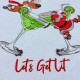 Let's Get Lit Funny Saying Let's Get Lit Funny Saying