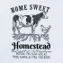 Home Sweet Homestead Cow Quote