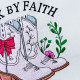 Walk By Faith Not by Sight Quote