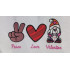 Peace Love Valentine