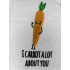 I Carrot Alot About You