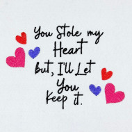 You Stole My Heart Quote
