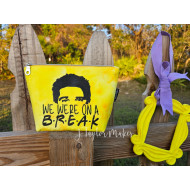 We Were On A Break