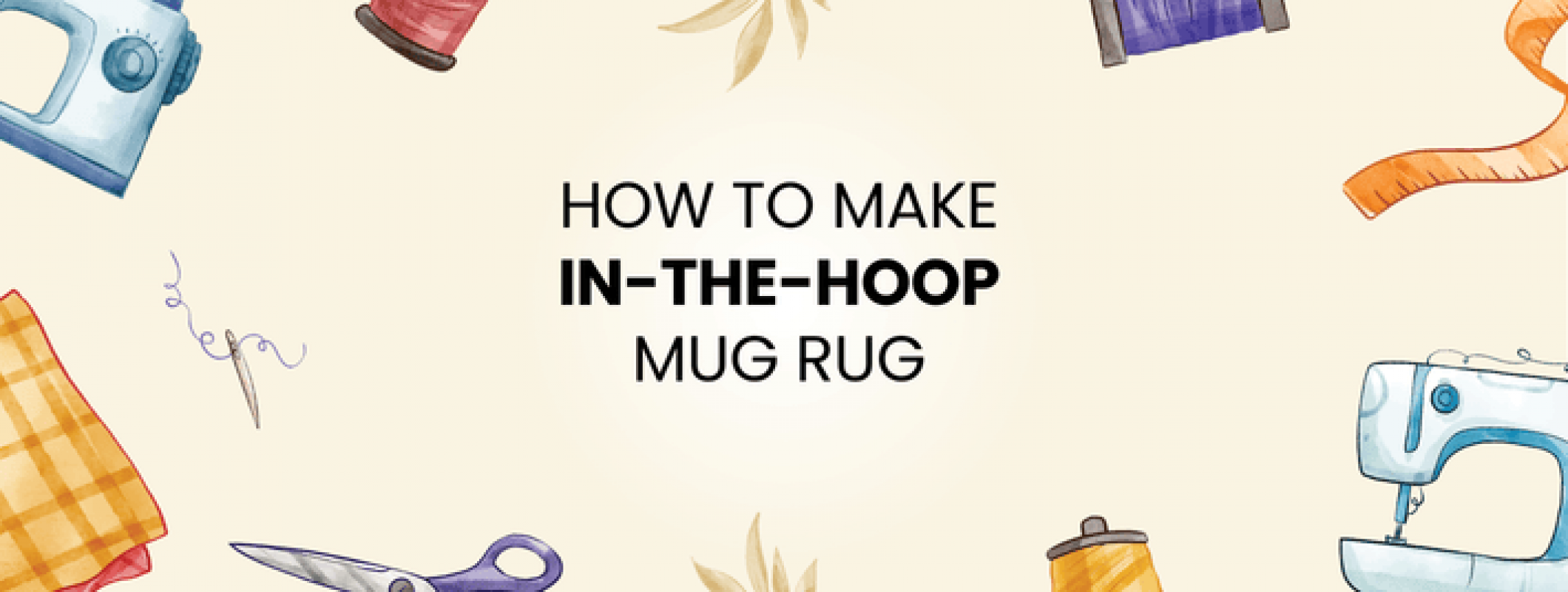 In The Hoop Mug Rug Embroidery Design | Easy ITH Mug Rug Tutorial