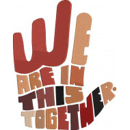 We Are In This Together