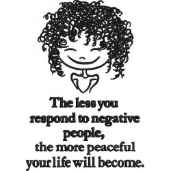 The Less You Respond Quote