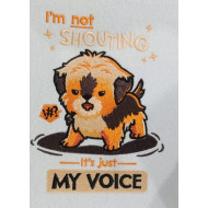 I'm Not Shouting Funny Dog Quote
