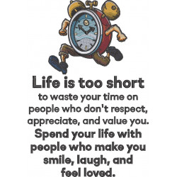 Life Is Too Short Quote