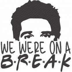 We Were On A Break