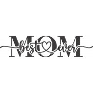 Mom Best Ever