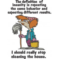 I Should Stop Cleaning House Funny Quote