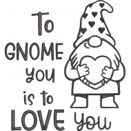 To Gnome You Is To Love You