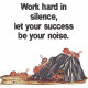 Let Success Be Your Noise