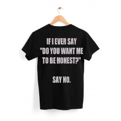 Do You Want Me To Be Honest Quote