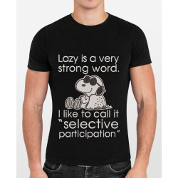 Lazy Is A Strong Word Quote