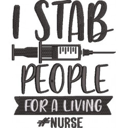 I Stab People For A Living Nurse