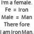 I Am A Female Therefore I Am Iron Man