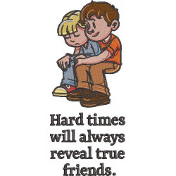 Hard Time Will Always Reveal True Friends