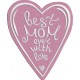 Best Mom Ever with Love
