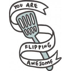 You Are Flipping Awesome